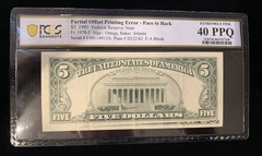 $5 PARTIAL OFFSET PRINTING ERROR 1985 FR#1978-F Atlanta 947695-30