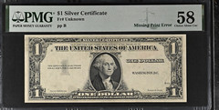 $1 Silver Certificate Missing Print Error – PMG 58 Choice AU — GREAT ERROR!