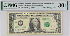 1995 $1 Dollar FRN Kansas City 1922-J – Offset Printing Error – PMG 30 EPQ
