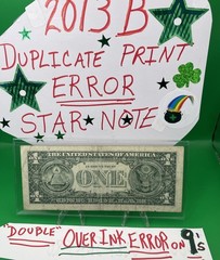 2013 B Duplicate ⭐️ STAR NOTE & Over Ink Double ERRORS Serial Number B05984865*