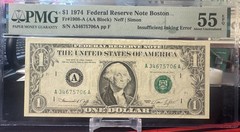 1974 $1 FRN ( BOSTON “A”) – Insufficient Inking of Face – Error ( PMG 55 EPQ)