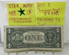 2013 B Duplicate Serial Number Error $1 B 07366253 * Fort Worth,TX Star Note !
