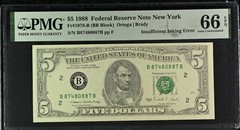« Insufficient Inking Error » (full face) 1988 $5 FRN, Fr#1979-B, Gem Unc 66 EPQ;