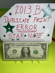 2013 B Duplicate Print ⭐️ STAR NOTE $1 Serial B08725273* Over Inking ERROR 7,2
