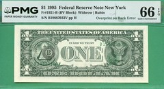ERROR OVERPRINT ON BACK – 1995 $1 FRN – PMG GEM 66 EPQ – ERROR OVERPRINT ON BACK